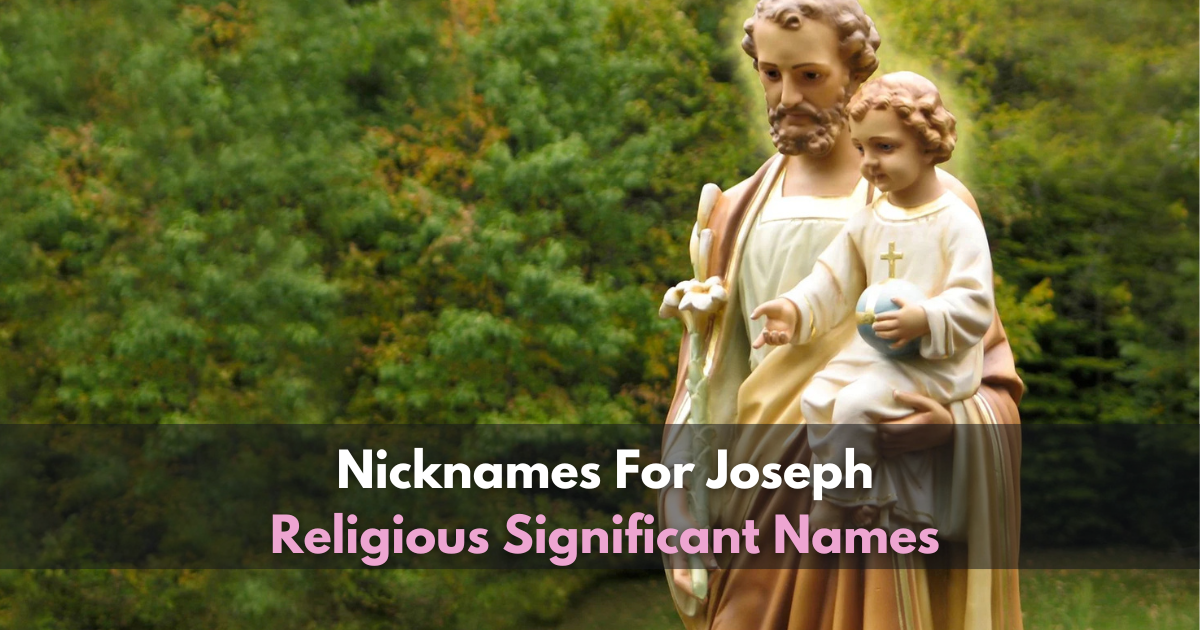 Nicknames For Joseph | Religious Significant Names